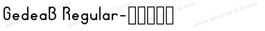 GedeaB Regular字体转换